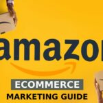 Amazon Ecommerce Marketing Guide