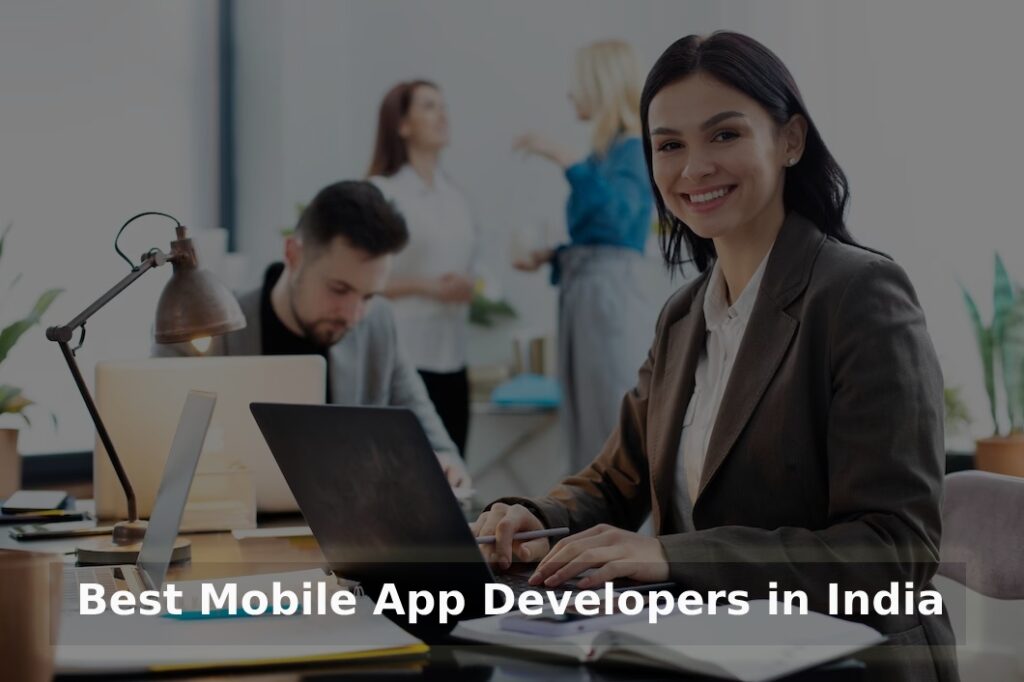 Best Mobile App Developers in India