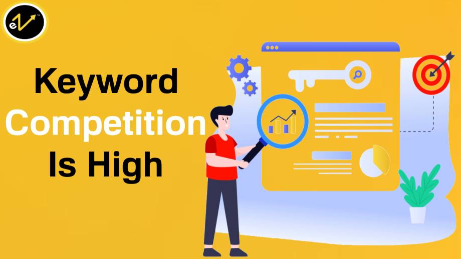 Keyword Competition Is High