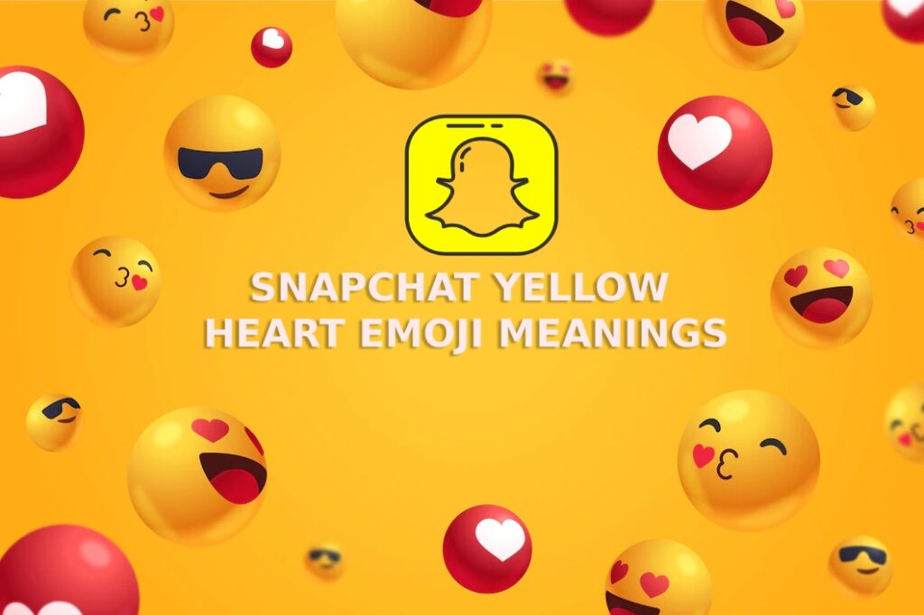 SNAPCHAT YELLOW HEART EMOJI MEANINGS