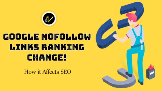 Google Nofollow Links Ranking Change