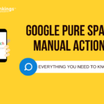Google Pure Spam Manual Action