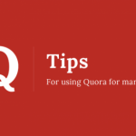 Tip To Use Quora