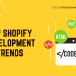 Top Shopify Development Trends